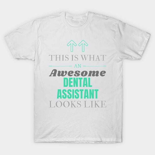 dental assistant T-Shirt by Mdath